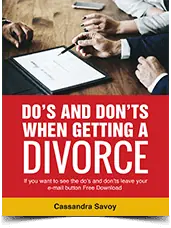 “Do’s and Don’ts when getting a divorce”